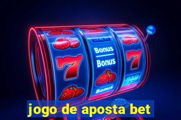 jogo de aposta bet