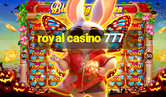 royal casino 777