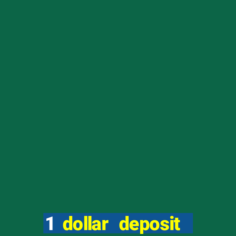 1 dollar deposit casino ontario