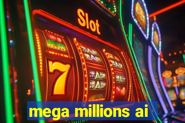 mega millions ai