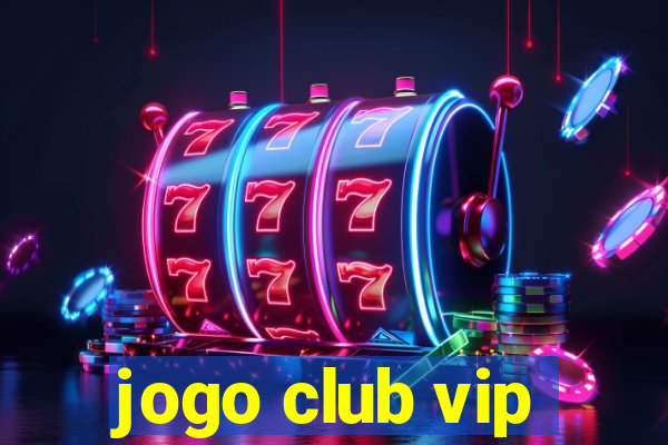 jogo club vip