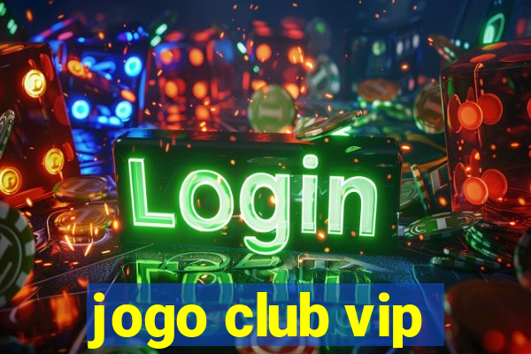 jogo club vip