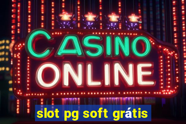 slot pg soft grátis