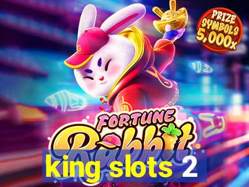 king slots 2