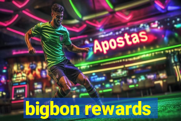 bigbon rewards