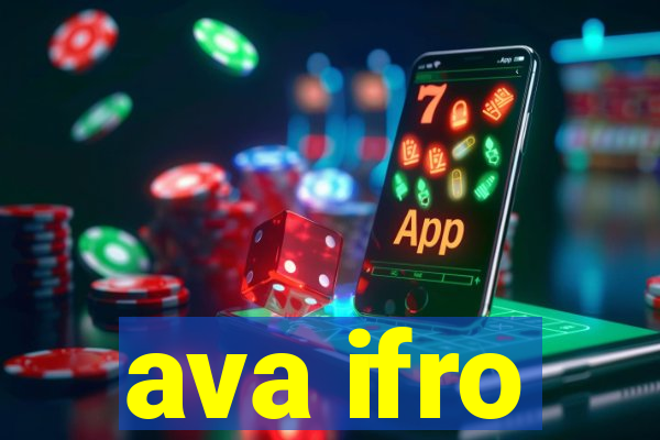 ava ifro