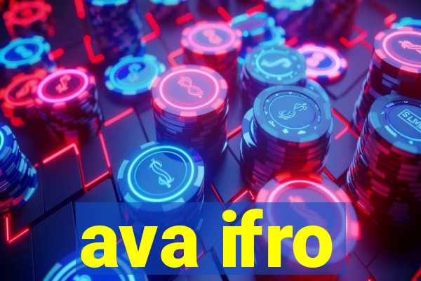 ava ifro