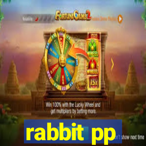 rabbit pp