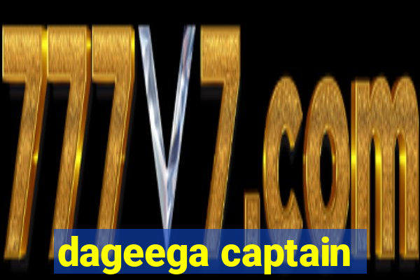 dageega captain