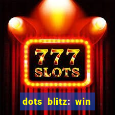 dots blitz: win real money