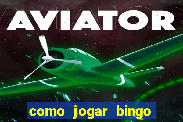 como jogar bingo de cartela