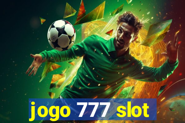 jogo 777 slot