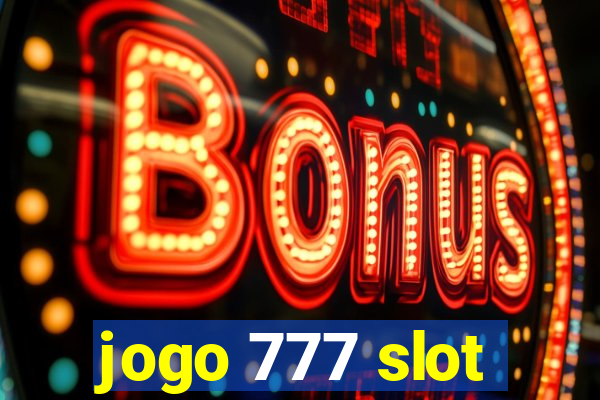 jogo 777 slot