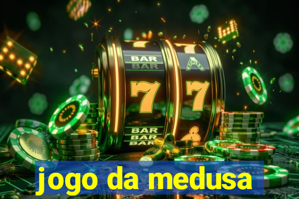 jogo da medusa