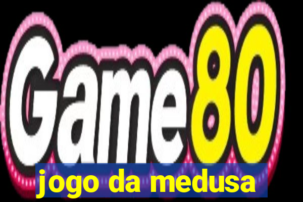 jogo da medusa