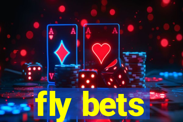 fly bets