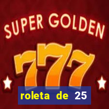 roleta de 25 centavos na estrela bet