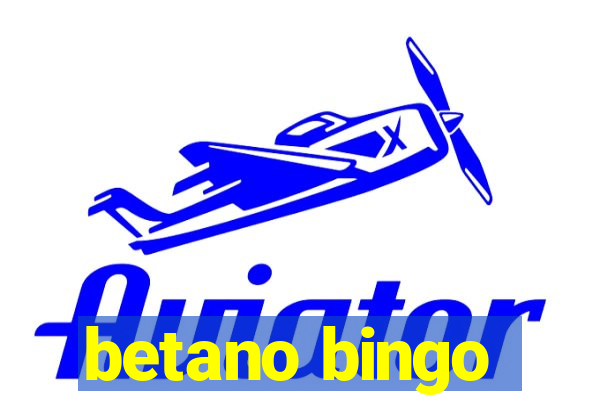 betano bingo