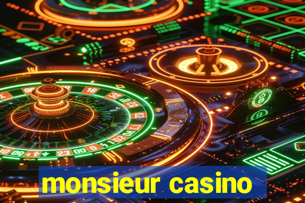 monsieur casino