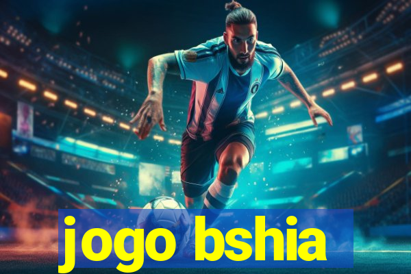 jogo bshia