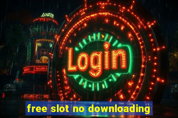 free slot no downloading