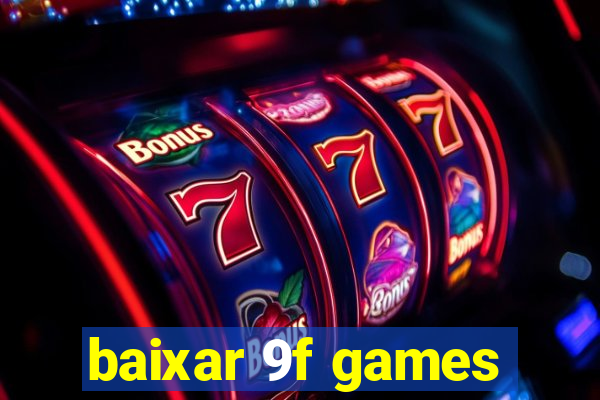 baixar 9f games