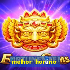 melhor horário para jogar fortune tiger de madrugada hoje