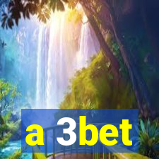 a 3bet