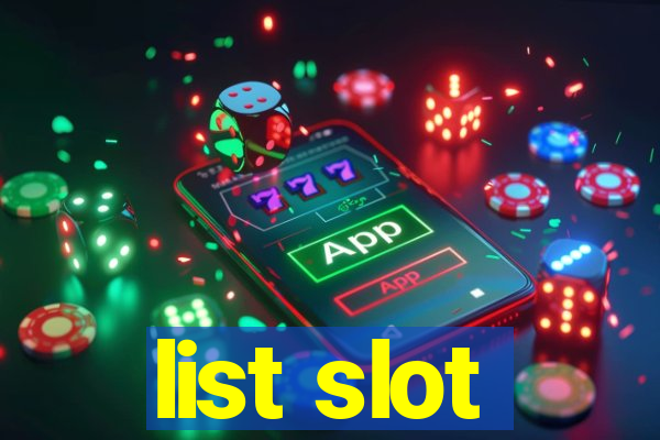 list slot