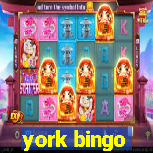 york bingo