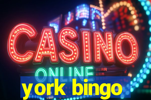 york bingo