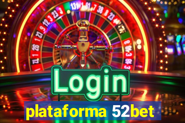 plataforma 52bet