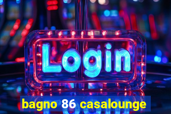 bagno 86 casalounge