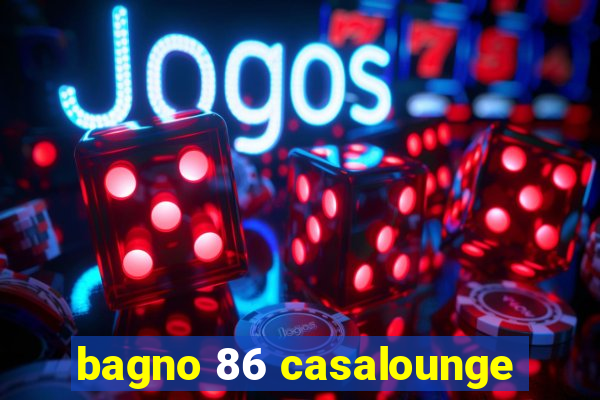 bagno 86 casalounge