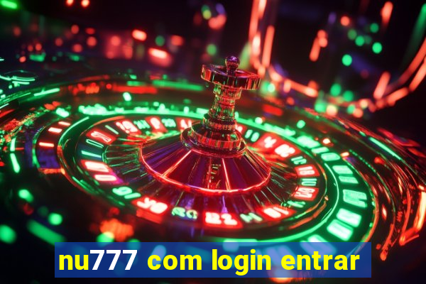 nu777 com login entrar