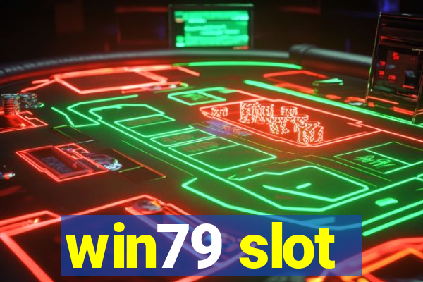 win79 slot