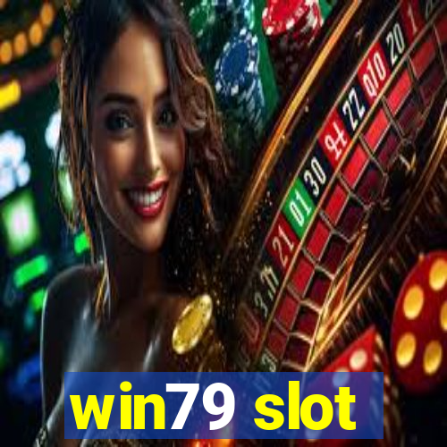 win79 slot