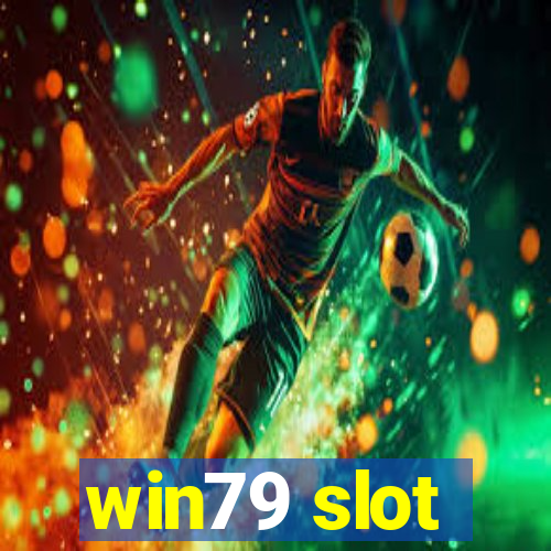 win79 slot