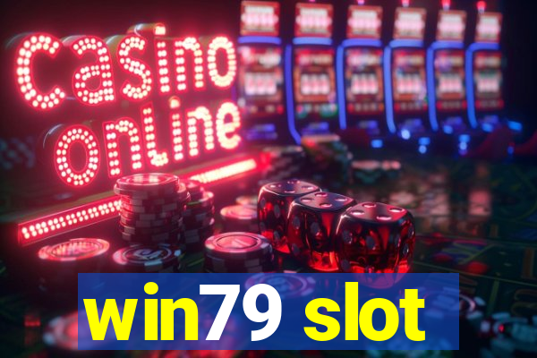 win79 slot