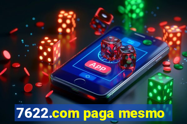 7622.com paga mesmo