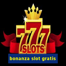 bonanza slot gratis