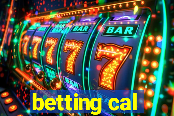 betting cal