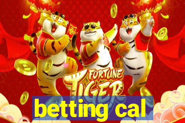 betting cal