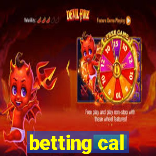 betting cal