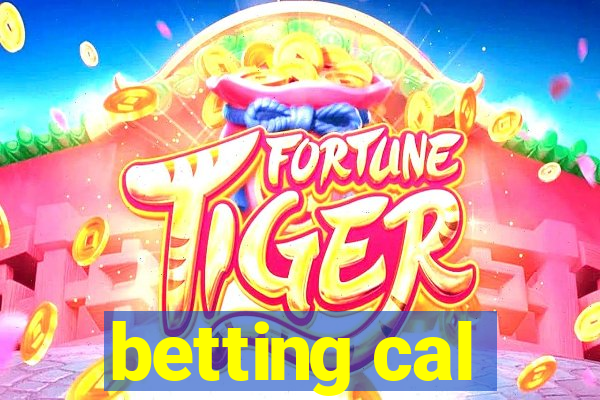 betting cal