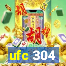 ufc 304