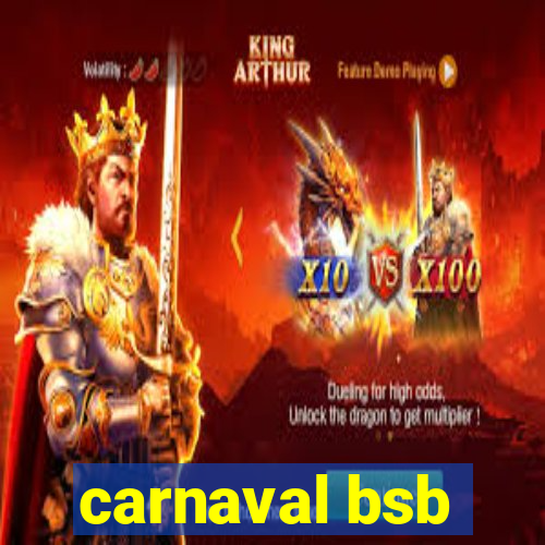 carnaval bsb