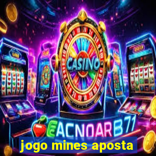 jogo mines aposta