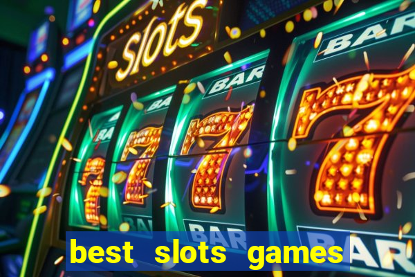 best slots games to win money