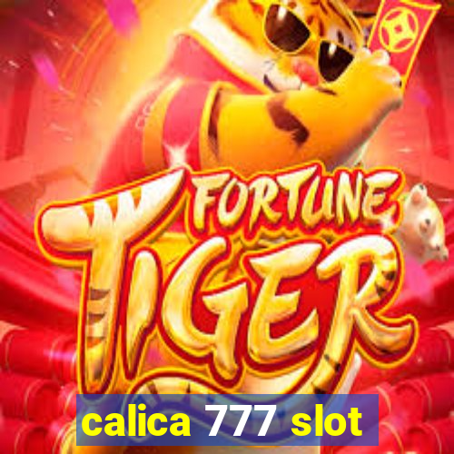 calica 777 slot